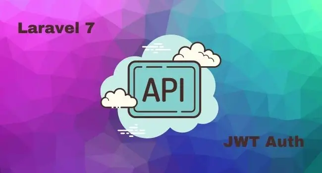 Laravel 7 REST API using JWT Authentication