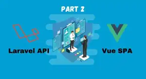 Vue SPA: Implementing Access Control Using Permissions and Roles – Part 2